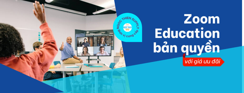 ngọc thiên cung cấp zoom education bản quyền với mức giá ưu đãi