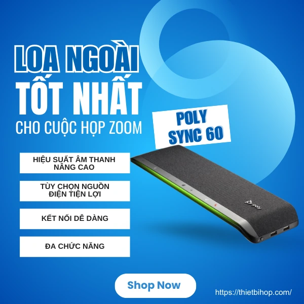 loa ngoài tốt nhất cho cuộc họp zoom poly sync 60