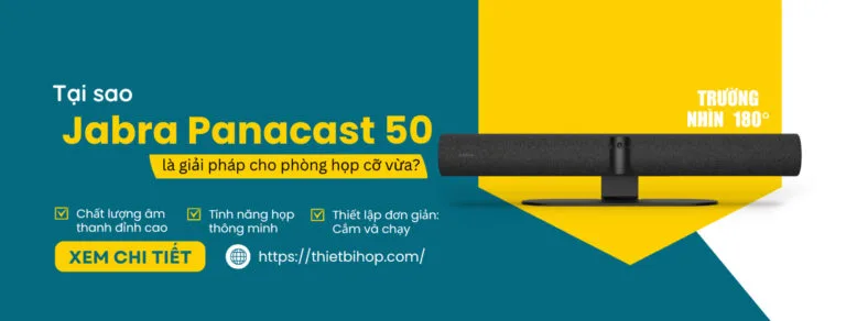 tại sao jabra panacast 50 là giải pháp cho phòng họp cỡ vừa