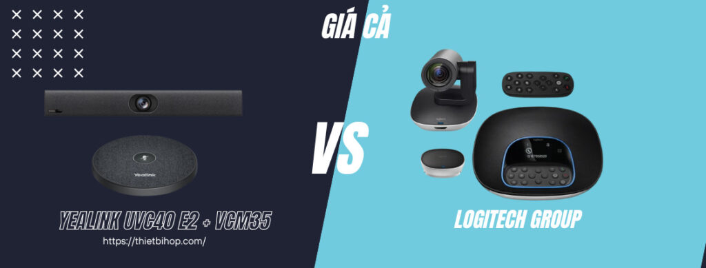 so sánh về giá cả Yealink UVC40 E2 + VCM35 vs Logitech Group