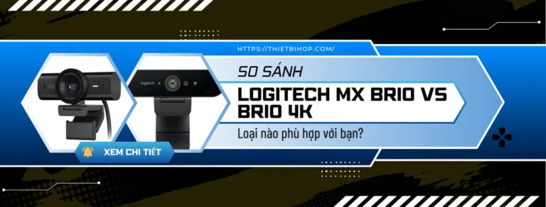 so sánh logitech mx brio vs brio 4k