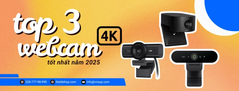 top 3 webcam 4k tốt nhất năm 2025