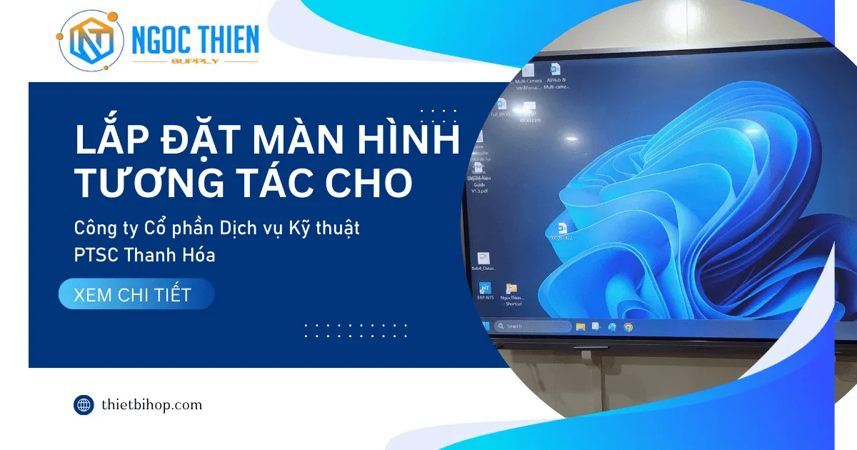 lắp đặt màn hình tương tác hikivision tại Cổ phần Dịch vụ Kỹ thuật PTSC Thanh Hóa