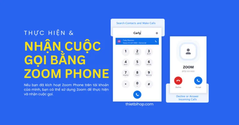 thực hiện và nhận cuộc gọi bằng zoom phone
