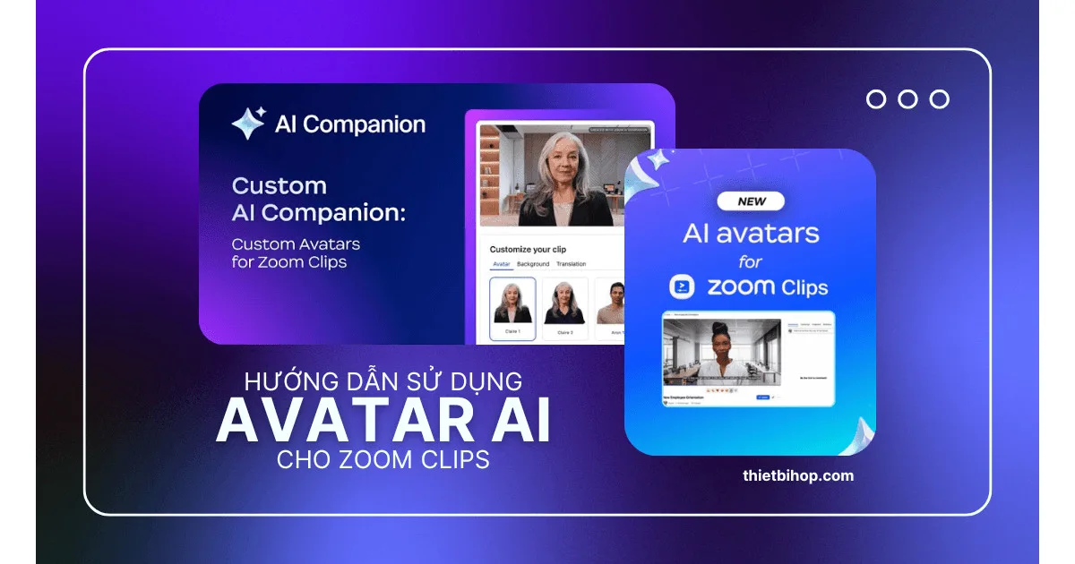 Hướng dẫn sử dụng Avatar AI cho Zoom Clips chi tiết