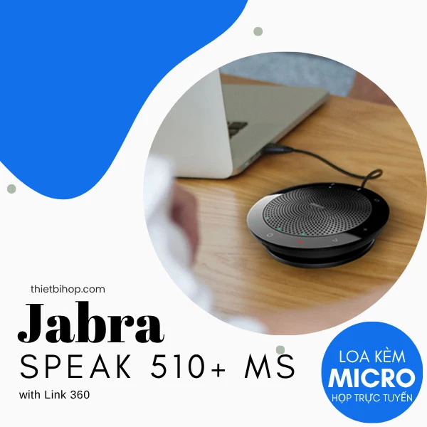Loa họp trực tuyến Jabra Speak 510+ MS với Jabra Link 360