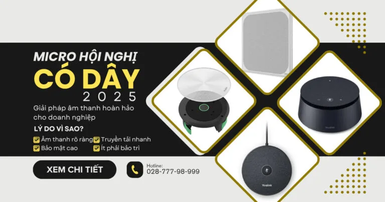micro hội nghị có dây 2025