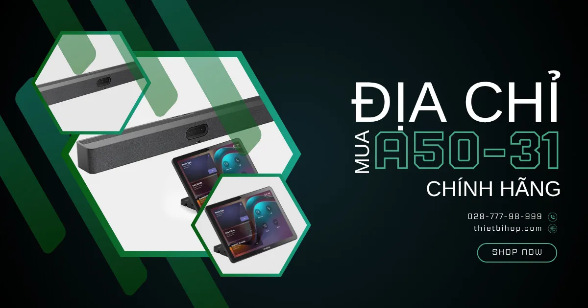 mua yealink a50-31 chính hãng ở đâu