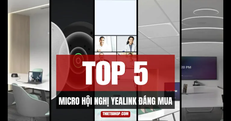 top 5 micro hội nghị yealink đáng mua