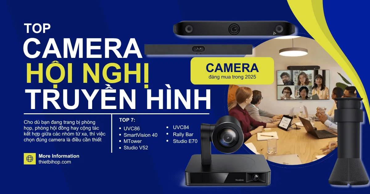 top 7 camera hội nghị truyền hình tốt nhất 2025