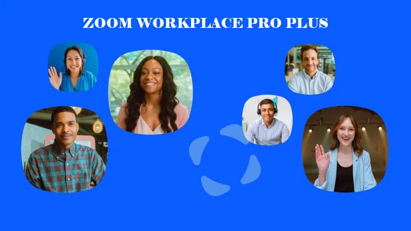 hiểu về zoom workplace pro plus