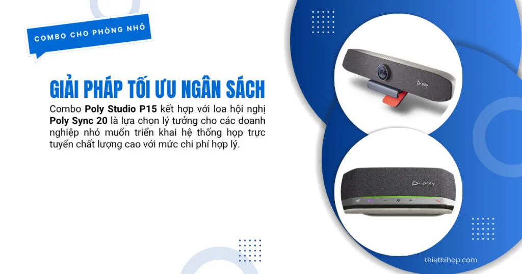combo thiết bị họp trực tuyến Poly Studio P15 + Poly Sync 20 cho phòng họp nhỏ