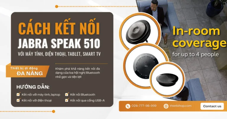 cách kết nối jabra speak 510 với máy tính điện thoại tablet smart tv