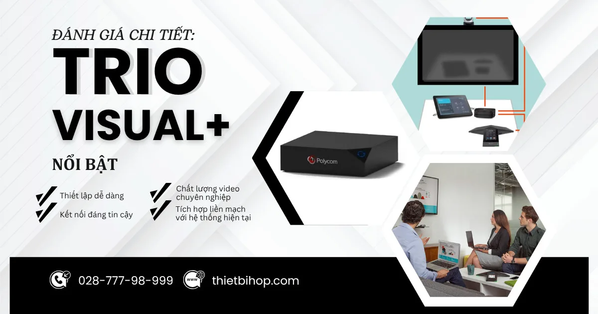 đánh giá chi tiết polycom realpresence trio visual+