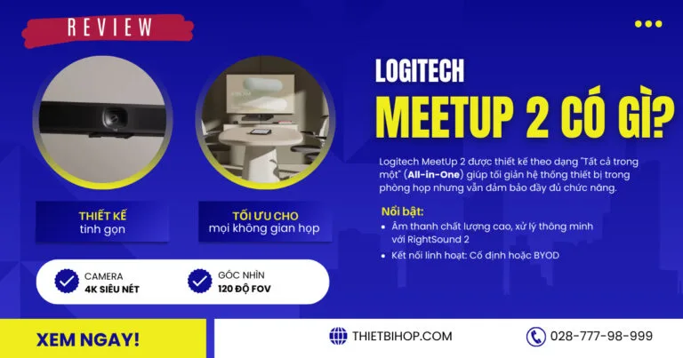 đánh giá logitech meetup 2 có gì nổi bật