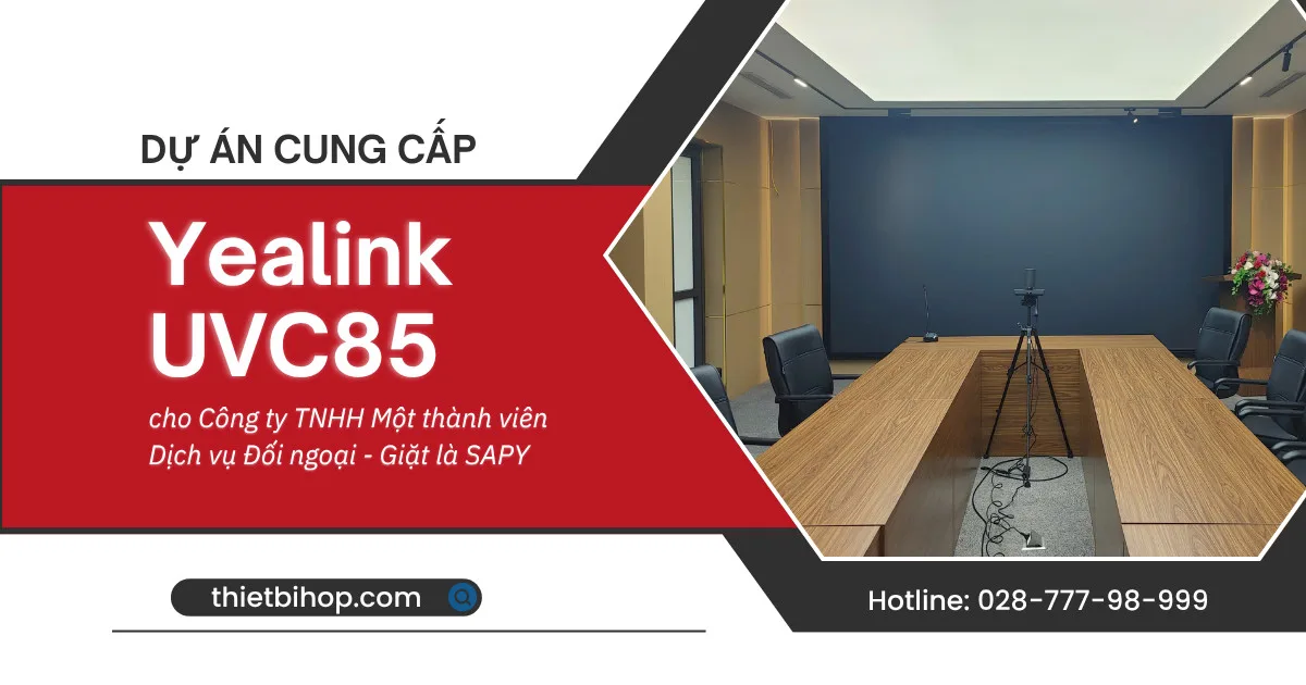 dự án cung cấp yealink uvc85 cho công ty tnhh một thành viên dịch vụ đối ngoại