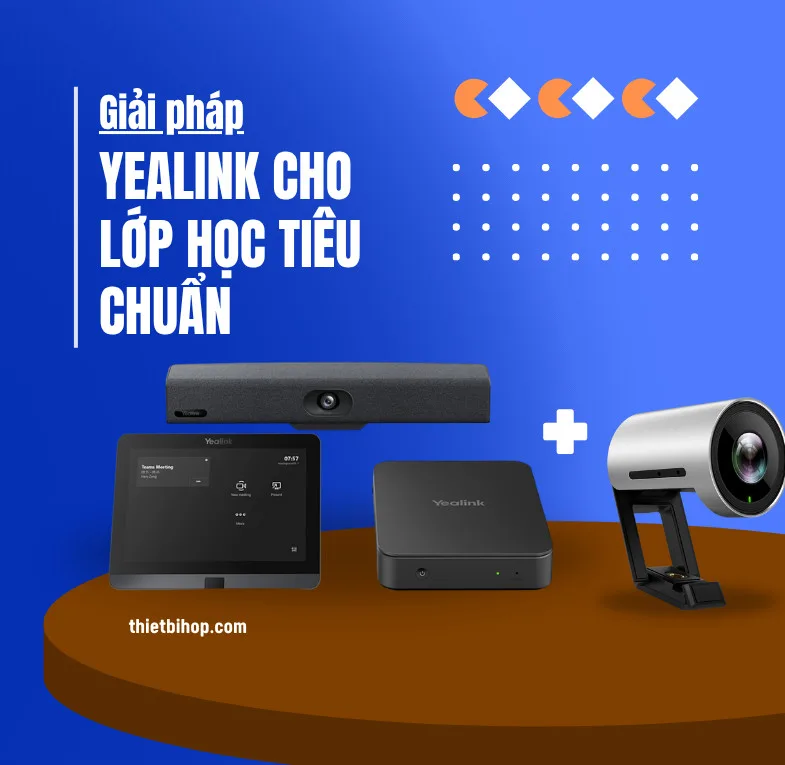 giải pháp Yealink cho lớp học hiện đại trong Lớp học tiêu chuẩn
