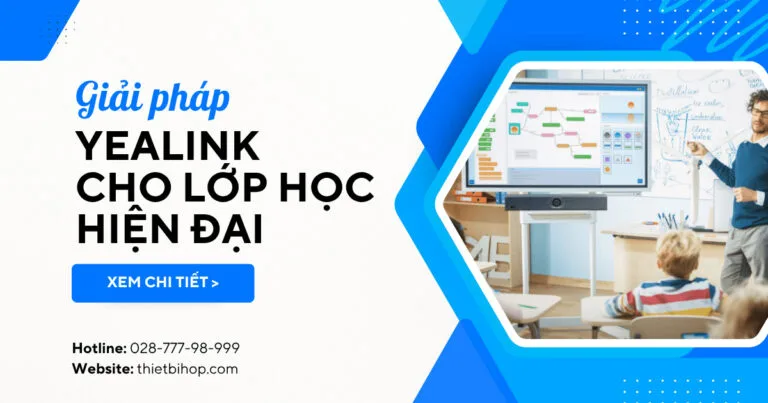 giải pháp yealink cho lớp học hiện đại