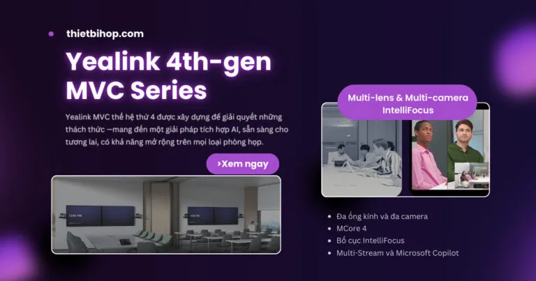 giới thiệu về dòng Yealink MVC thế hệ thứ 4