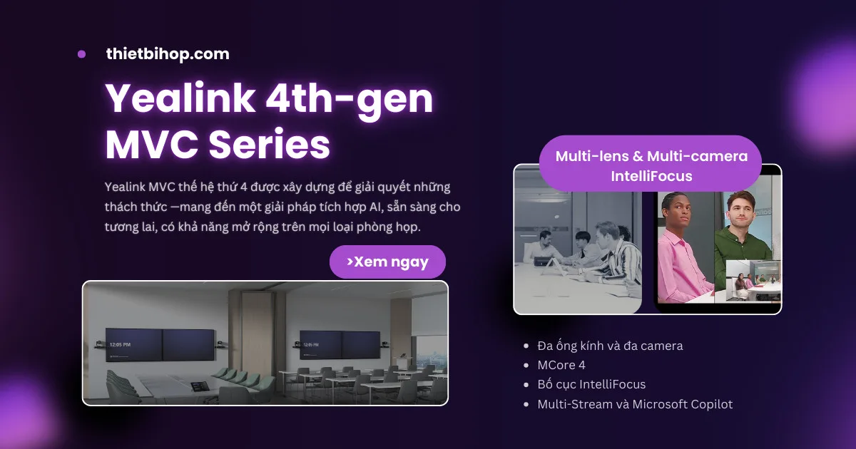 giới thiệu về dòng Yealink MVC thế hệ thứ 4