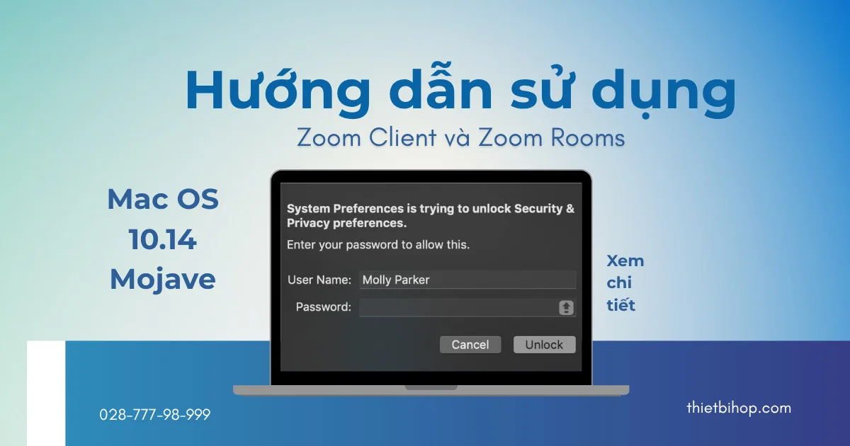 Hướng dẫn sử dụng Zoom Client và Zoom Rooms với Mac OS 10.14 Mojave