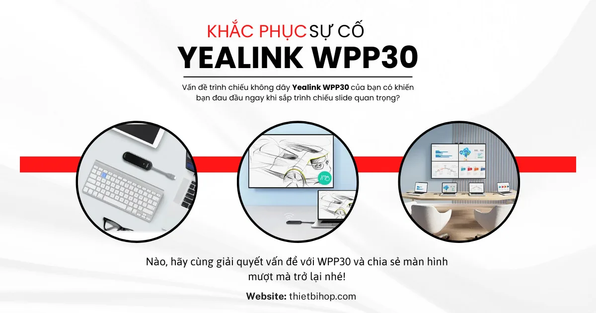 khắc phục sự cố với yealink wpp30