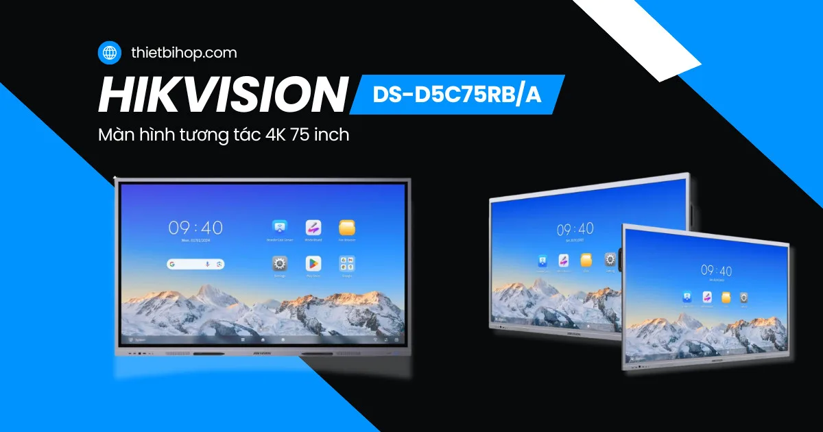 giới thiệu màn hình tương tác 75 inch Hikvision DS-D5C75RB/A