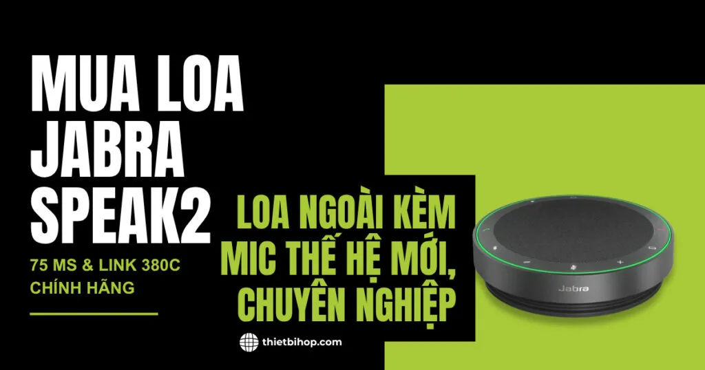 liên hệ Ngọc thiên để mua loa jabra speak2 75 ms và link 380c chính hãng giá tốt