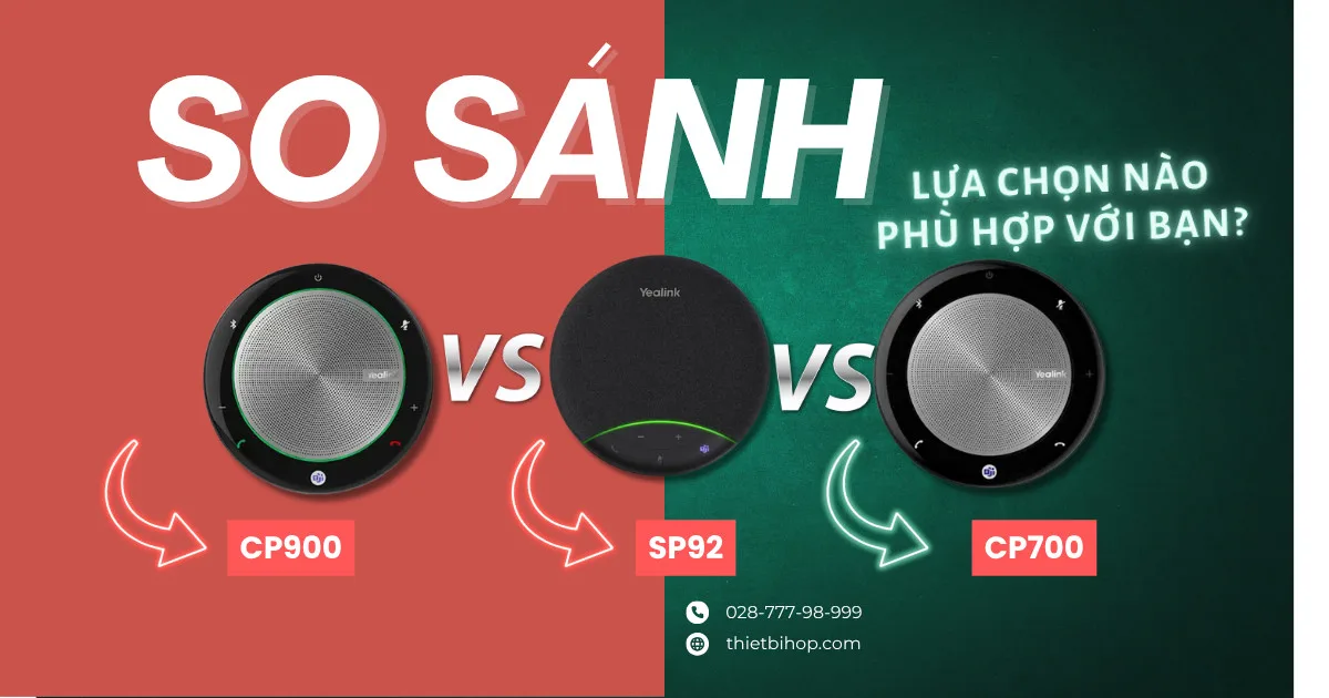so sánh yealink sp92 vs cp700 vs cp900