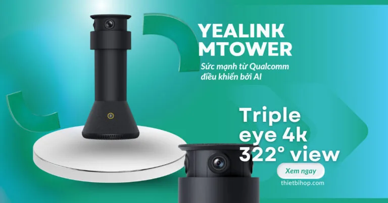 tăng tốc cuộc họp cùng yealink mtower