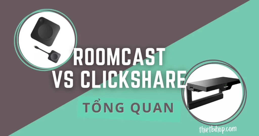 Giới thiệu về Yealink RoomCast vs ClickShare