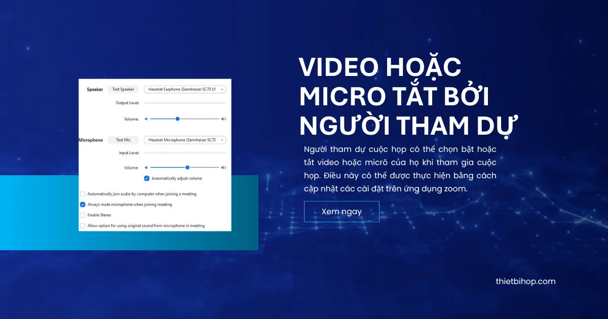 Video hoặc micro tắt bởi người tham dự