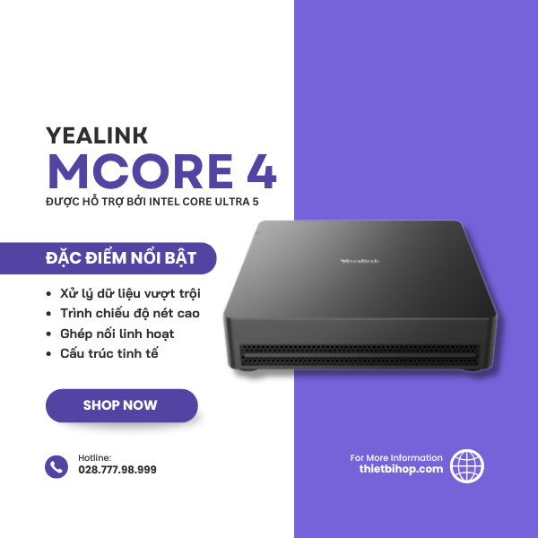 giới thiệu yealink mcore 4 là gì