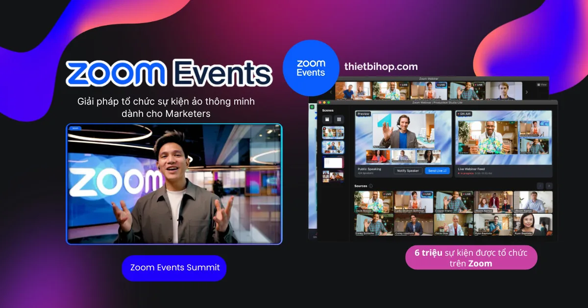 zoom events là giải pháp tổ chức sự kiện ảo thông minh dành cho marketer