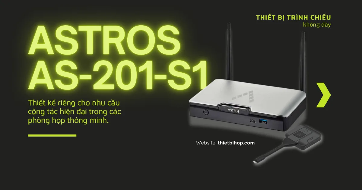 Thiết bị trình chiếu không dây Astros AS-201-S1 là gì
