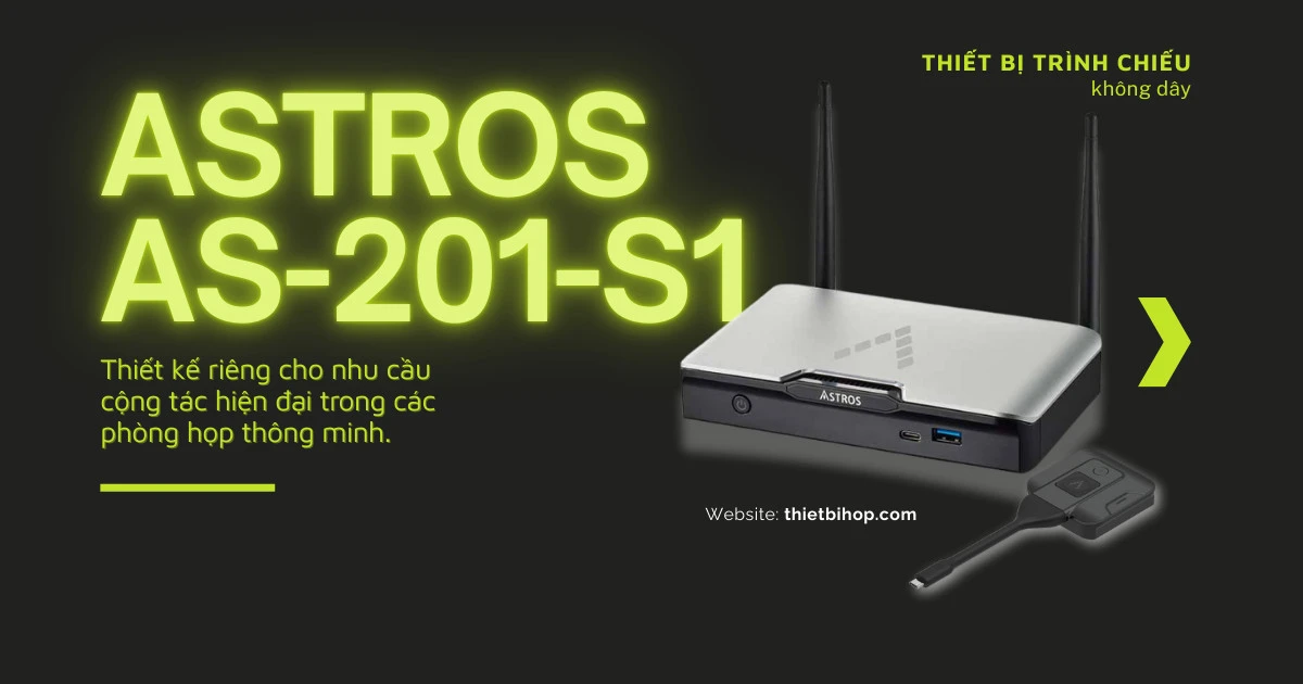 Thiết bị trình chiếu không dây Astros AS-201-S1 là gì