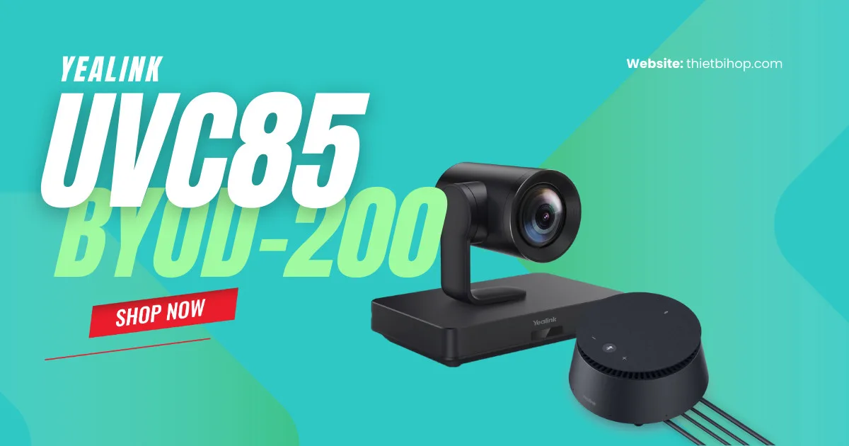 Bộ thiết bị hội nghị Yealink UVC85-BYOD-200 là gì