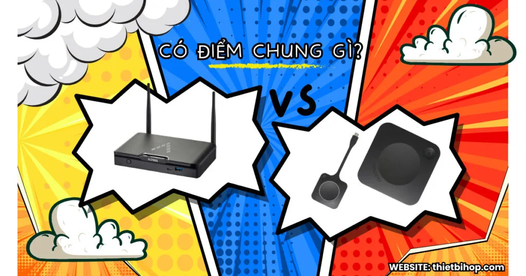 Astros AS-101 vs ClickShare C-10 có điểm chung gì
