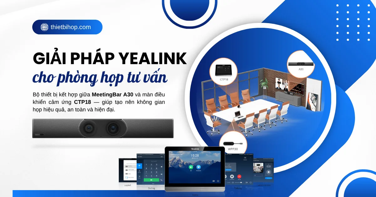 giải pháp hội nghị truyền hình yealink cho phòng họp tư vấn