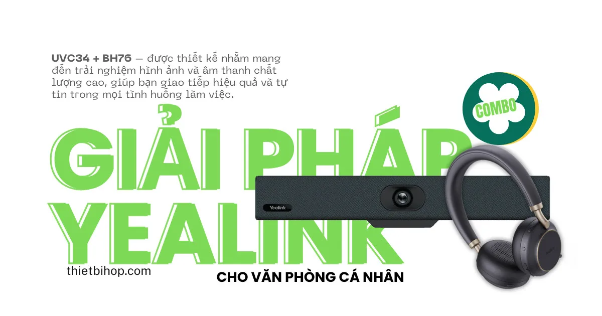 giải pháp hội nghị truyền hình yealink cho văn phòng cá nhân