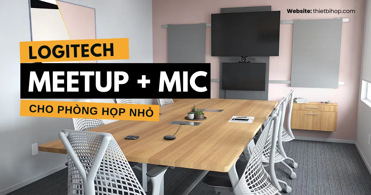 giới thiệu về bộ thiết bị logitech meetup + mic mở rộng