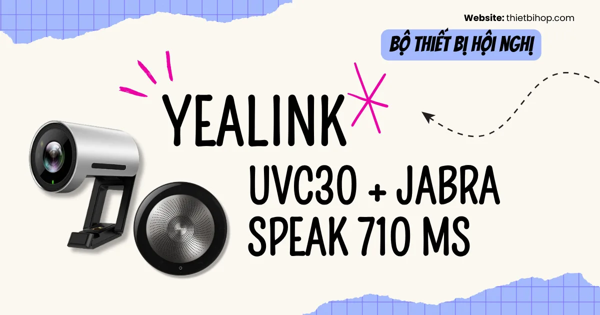 giới thiệu yealink uvc30 + jabra speak 710 ms