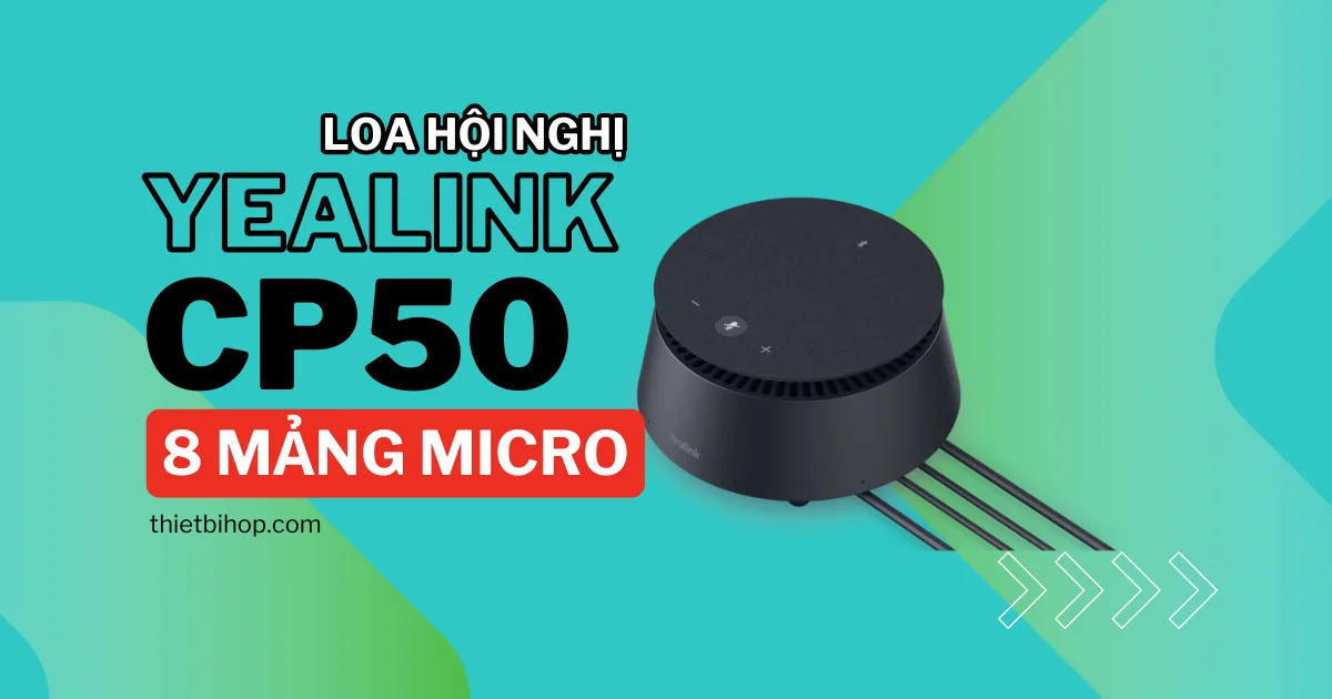 giới thiệu yealink cp50