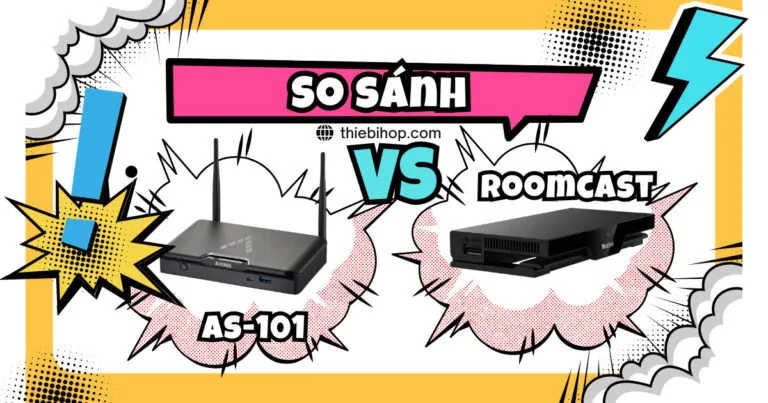 so sánh chi tiết Astros Station AS-101 vs Yealink RoomCast
