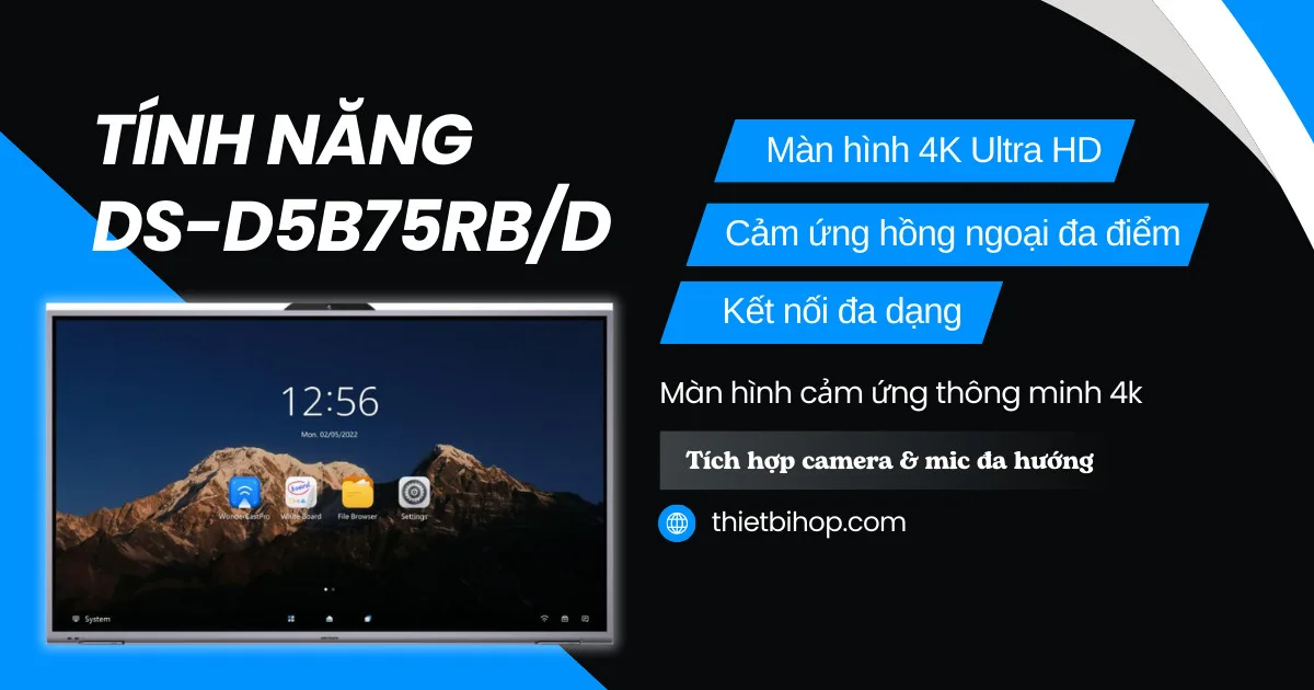 tính năng nổi bật Hikvision DS-D5B75RB/D