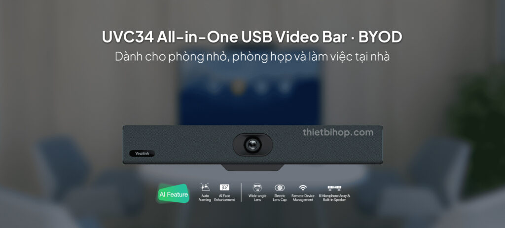 Giải pháp hội nghị truyền hình Yealink cho văn phòng cá nhân uvc34