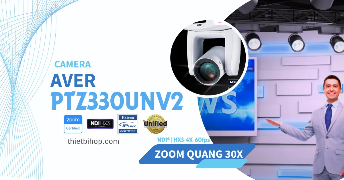 AVer PTZ330UNV2 là Giải pháp NDI®|HX3 4K 60fps với Zoom quang 30X