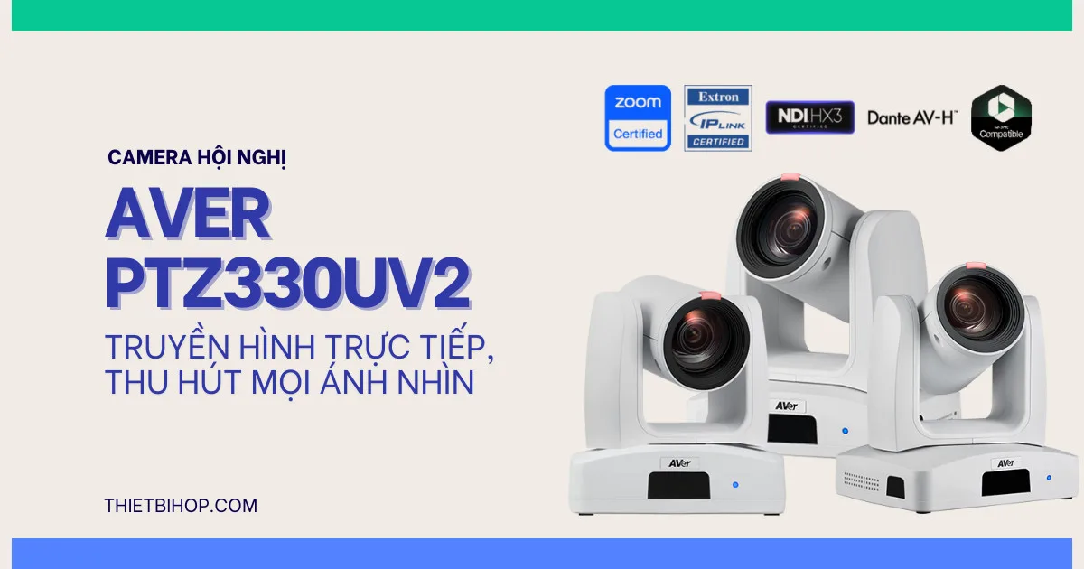 giới thiệu về camera hội nghị AVer PTZ330UV2