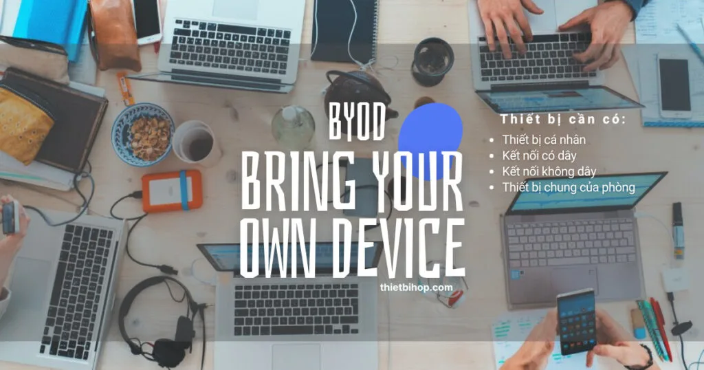 Ứng dụng BYOD trong phòng họp
