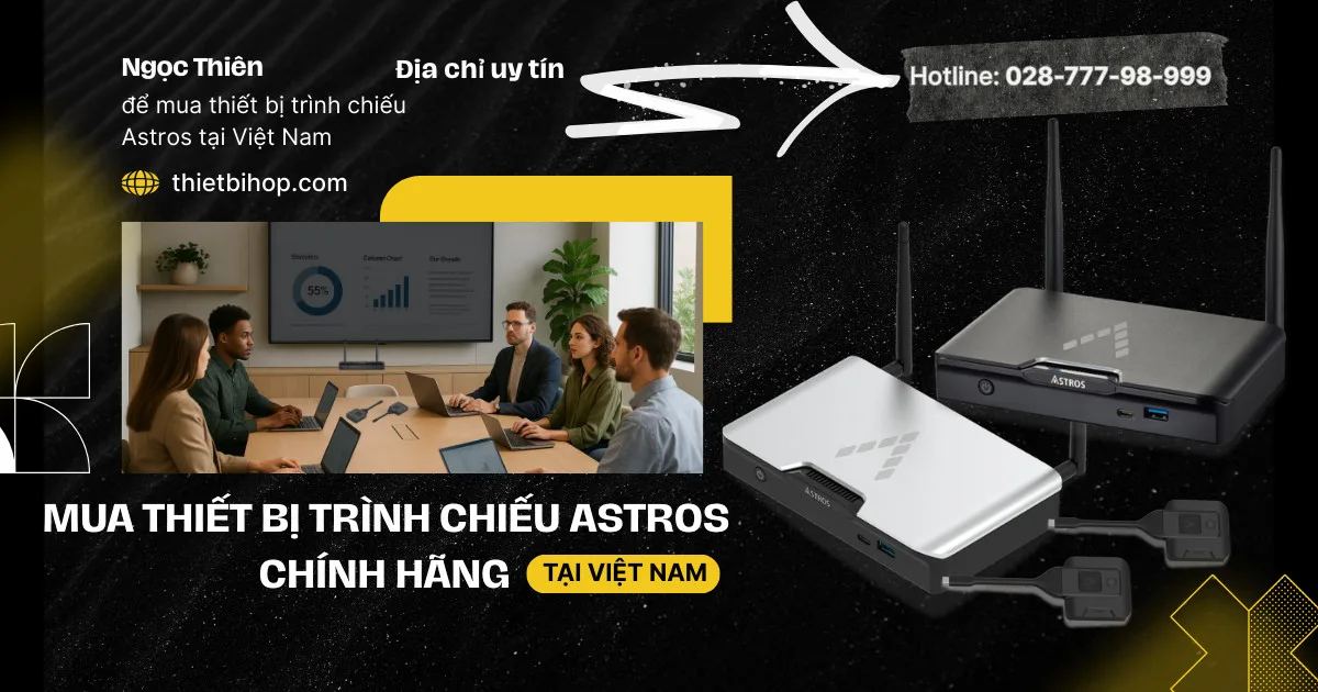 mua thiết bị trình chiếu astros chính hãng tại việt nam
